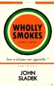 Wholly Smokes - John Sladek