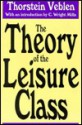 The Theory of the Leisure Class - Thorstein Veblen