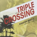 Triple Crossing - Sebastian Rotella