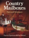 Country Mailboxes: Patterns & Techniques - Patrick Spielman, Paul Meisel