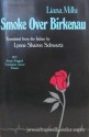 Smoke Over Birkenau - Liana Millu, Lynne Sharon Schwartz