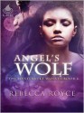 Angel's Wolf - Rebecca Royce