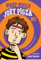 What Would Joey Do? (Joey Pigza Books #3) - Jack Gantos