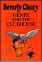 Henry and the Clubhouse - Beverly Cleary