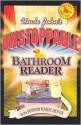 Uncle John's Unstoppable Bathroom Reader - Bathroom Readers' Institute