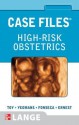 Case Files: High-Risk Obstetrics - Eugene C. Toy, Edward Yeomans, Linda Fonseca, Joseph Ernest