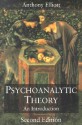 Psychoanalytic Theory: An Introduction - Anthony Elliott