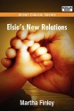 Elsie's New Relations - Martha Finley