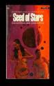 Seed Of Stars - Dan Morgan, John Kippax