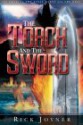 The Torch and the Sword - Rick Joyner