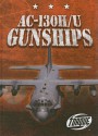 Ac 130h/U Gunships (Military Machines) - Carlos Alvarez