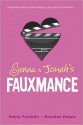 Jenna & Jonah's Fauxmance - Emily Franklin, Brendan Halpin