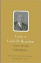 Letters of Louis D. Brandeis - Melvin I. Urofsky