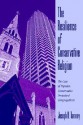 The Resilience of Conservative Religion: The Case of Popular, Conservative Protestant Congregations - Joseph B. Tamney