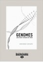 Genomes and What to Make of Them (Large Print 16pt) - Barry Barnes