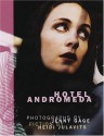 Hotel Andromeda - Heidi Julavits, Jenny Gage