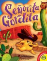 Senorita Gordita - Helen Ketteman, Will Terry