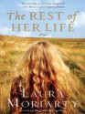 The Rest of Her Life - Laura Moriarty