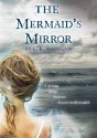 The Mermaid's Mirror - L.K. Madigan