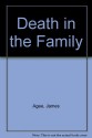 A Death In The Family - James Agee