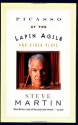 Picasso at the Lapin Agile and Other Plays - Steve Martin