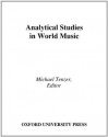 Analytical Studies in World Music - Michael Tenzer