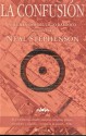 La confusión (The Baroque Cycle, #2) - Neal Stephenson