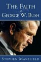 The Faith of George W. Bush - Stephen Mansfield