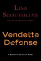 The Vendetta Defense - Lisa Scottoline