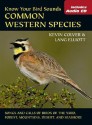 Know Your Bird Sounds: Common Western Species [With CD] - Kevin Colver, Lang Elliott