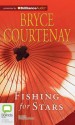 Fishing for Stars - Bryce Courtenay, Humphrey Bower