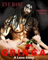 Gringa - A Love Story (Complete Series books 1-4) - Eve Rabi