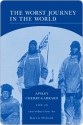 The Worst Journey in the World (Barnes & Noble Library of Essential Reading) - Apsley Cherry-Garrard, Karen Oslund