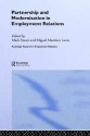 Partnership and Modernisation in Employment Relations (Routledge Research in Employment Relations) - Miguel Martinez Lucio, Mark Stuart