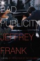 Bad Publicity - Jeffrey Frank