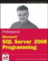 Professional Microsoft SQL Server 2008 Programming - Robert Vieira