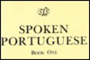 Spoken Portuguese Book 1 (Spoken Portuguese, Units 1-12) (Book I) - Margarida F. Reno, Vincenzo Cioffari, Robert A. Hall Jr.