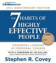 7 Habits of Highly Effective People, The: 25th Anniversary Edition - Stephen R. Covey