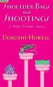 Shoulder Bags and Shootings - Dorothy Howell