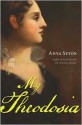 My Theodosia - Anya Seton