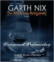 Drowned Wednesday - Garth Nix, Allan Corduner