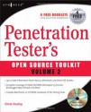 Penetration Tester's Open Source Toolkit, Vol. 2 - Jeremy Faircloth, Chris Hurley, Jesse Varsalone