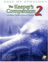 The Keeper's Companion 2: Prohibition, Firearms, Tomes, & Creatures (Call of Cthulhu roleplaying) - Adam Gauntlett, Brian M. Sammons, Lynn Willis