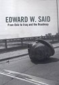 From Oslo to Iraq and the roadmap - Edward W. Said