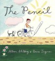 The Pencil - Allan Ahlberg, Bruce Ingman