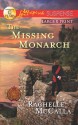 The Missing Monarch (Reclaiming The Crown, #4) - Rachelle McCalla