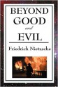 Beyond Good and Evil - Friedrich Nietzsche, Helen Zimmern