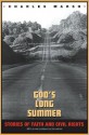 God's Long Summer: Stories of Faith and Civil Rights - Charles Marsh