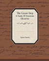 The Goose Step a Study of American Education - Upton Sinclair