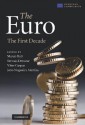 The Euro: The First Decade - Marco Buti, Jan Keppler, Vítor Gaspar, Servaas Deroose, Anaïs Delbosc, Kate Hight, Felix Matthes